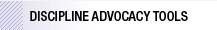 Discipline Advocacy Tools
